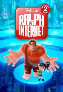 Ralph ve Internet - Oyunbozan Ralph 2