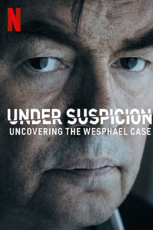 Under Suspicion: Uncovering the Wesphael Case